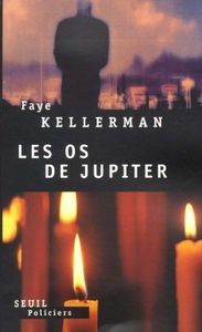 Les os de Jupiter, de Faye Kellerman