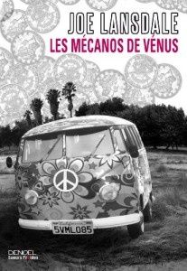 Les mécanos de Vénus, de Joe R. Lansdale