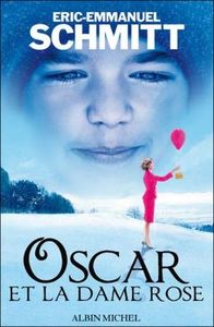 Oscar et la Dame Rose de Eric-Emmanuel Schmitt