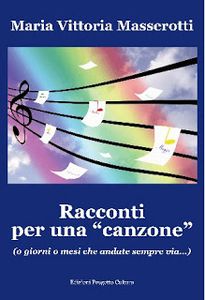 Maria Vittoria Masserotti, "Racconti per una "canzone""