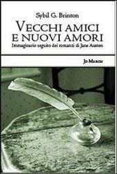 Sybil G. Brinton, "Vecchi amici e nuovi amori"