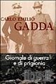 CARLO EMILIO GADDA - GIORNALE DI GUERRA E DI PRIGIONIA