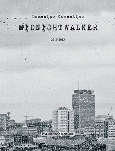 Domenico Cosentino, "Midnightwalker"