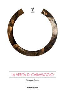 Giuseppe Fornari, "La verità di Caravaggio"