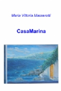 Maria Vittoria Masserotti, "CasaMarina"