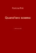 "Quand'ero scemo": la parola ai lettori