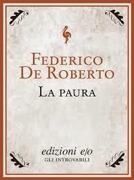 LA PAURA di FEDERICO DE ROBERTO (1861 – 1927)