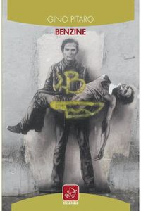 Gino Pitaro, "Benzine"