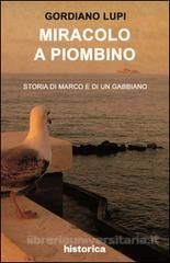 Gordiano Lupi, "Miracolo a Piombino"