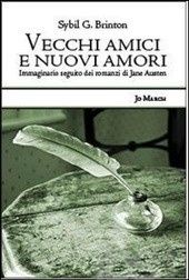 Sybil G. Brinton, "Vecchi amici e nuovi amori"