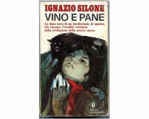 Fra naturalismo e simbolismo: "Vino e pane" di Ignazio Silone