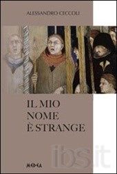 Ida Verrei - recensione . "Il mio nome è Strange" di Alessandro Ceccoli