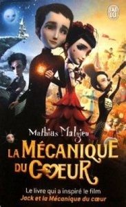 La mécanique du coeur de Mathias Malzieu