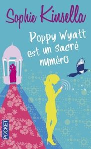 Poppy Wyatt est un sacré numéro de Sophie Kinsella