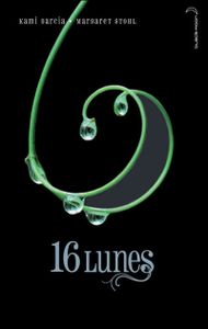 16 Lunes de Kami Garcia et Margaret Stohl