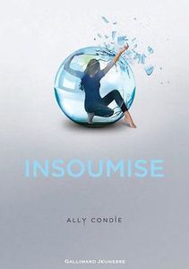 Insoumise d'Ally Condie