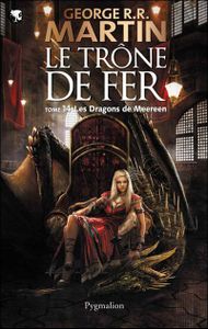 Le Trône de Fer - Les Dragons de Meereen de George R.R Martin