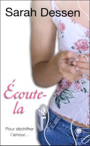 Ecoute-la de Sarah Dessen