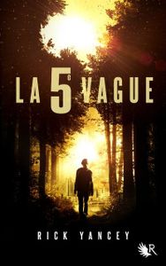 La 5ème Vague de Rick Yancey
