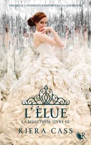 L'Elue de Kiera Cass