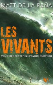 Les Vivants de Matt De La Pena
