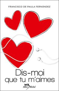 Dis-moi que tu m'aimes de Fransisco de Paula Fernandez