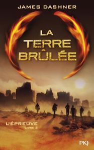 La Terre Brûlée de James Dashner
