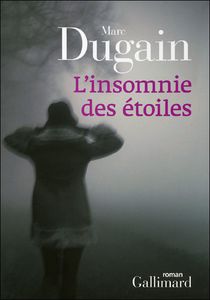 L’insomnie des étoiles de Marc DUGAIN