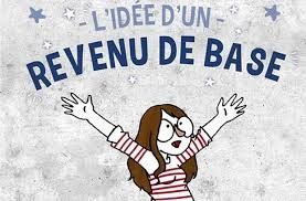 Revenu de base, panacée ou fausse bonne idée… ?