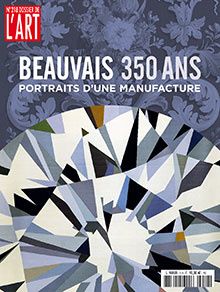 Beauvais, 350 ans d'une manufacture