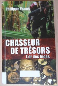 Chasseur de trésors, l’or des Incas