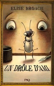 Un drôle d'ami d'Elise Broach