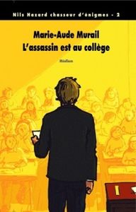L'Assassin est au collège de Marie-Aude Murail