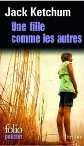 Une fille comme les autres de Jack Ketchum