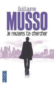 Je reviens te chercher de Guillaume Musso