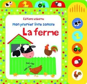 Mon premier livre sonore: la ferme éditions Usborne