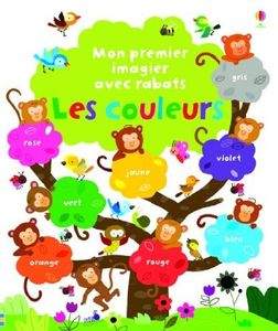 Mon premier imagier avec rabats: les couleurs éditions Usborne