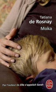 Moka de Tatiana de Rosnay