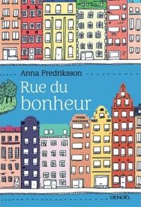 Rue du bonheur de Anna Fredriksson