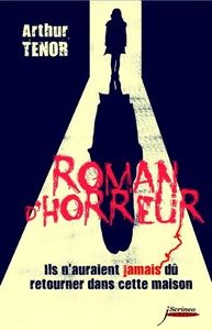 Roman d'horreur d'Arthur Ténor