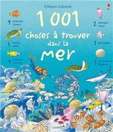 1001 choses à à trouver dans la mer éditions Usborne