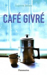Café Givré de Suzanne Selfors