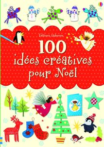 100 idées créatives pour Noël éditions Usborne
