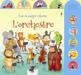 Sons et images l'orchestre éditions Usborne