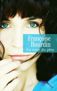 Au nom du père de Françoise Bourdin