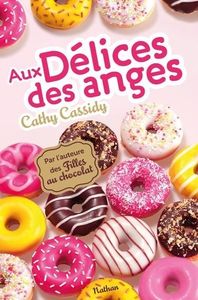 Aux délices des anges de Cathy Cassidy