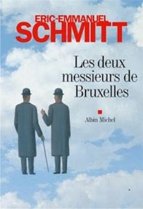 Les deux messieurs de Bruxelles d'Eric-Emmanuel Schmitt