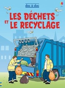 Doc à doc les déchets et le recyclage éditions Usborne
