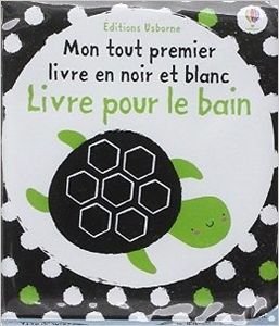 Mon tout premier livre en noir et blanc pour le bain éditions Usborne
