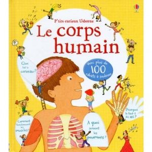 Le corps humain p'tits curieux éditions Usborne